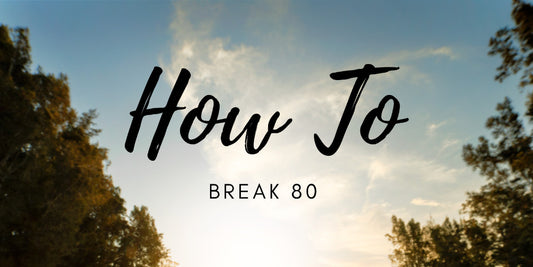 How to Break 80