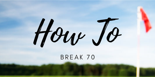 How to Break 70